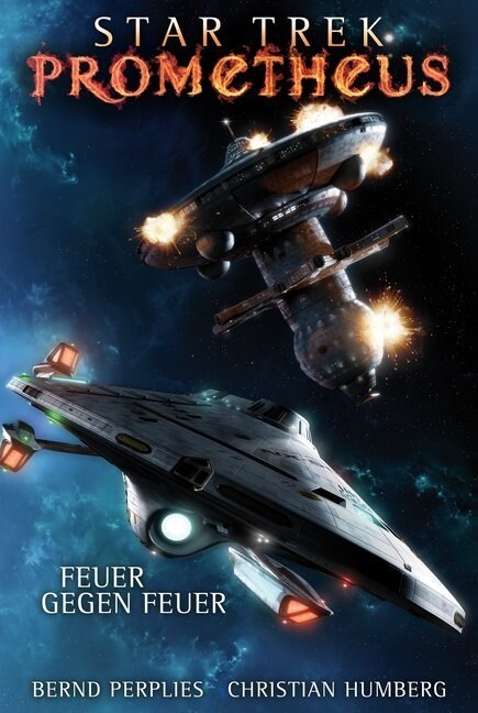 Star Trek - Prometheus: Feuer gegen Feuer (Paperback)