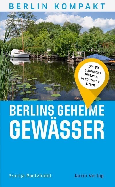 Berlins geheime Gewasser (Paperback)