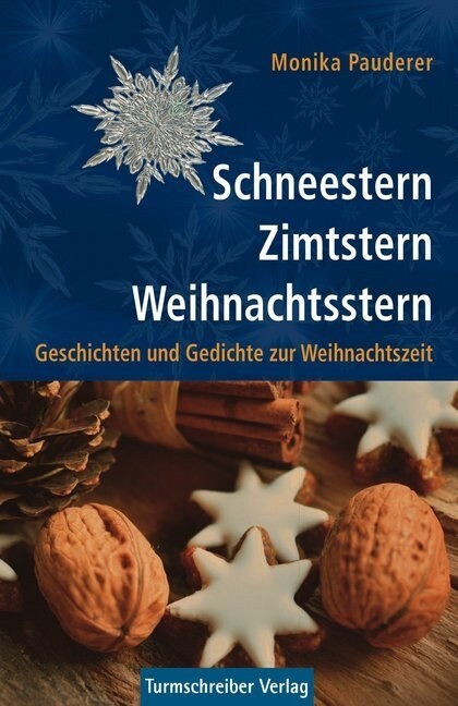 Schneestern, Zimtstern, Weihnachtsstern (Paperback)