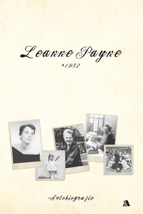 Leanne Payne 1932 (Hardcover)