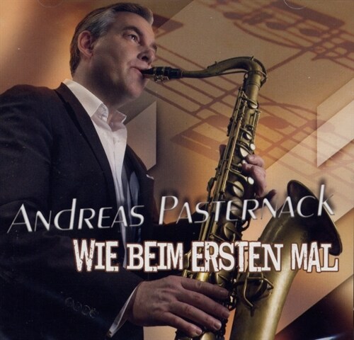 Andreas Pasternack & Band - Wie beim ersten Mal, 1 Audio-CD (CD-Audio)