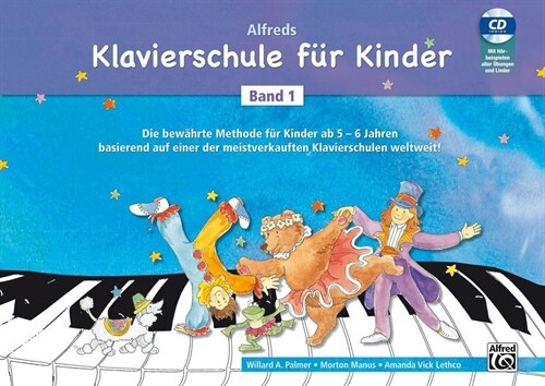 Klavierschule F? Kinder Band 1: Band 1 Der Bew?rten Pianomethode F? Kinder AB 5 -- 6 Jahren Basierend Auf Einer Der Meistverkauften Klavierschulen (Paperback)