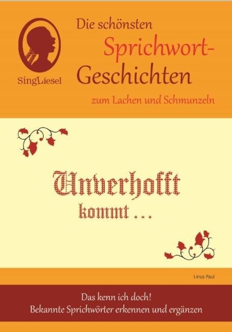 Die schonsten Sprichwort-Geschichten zum Lachen und Schmunzeln (Hardcover)