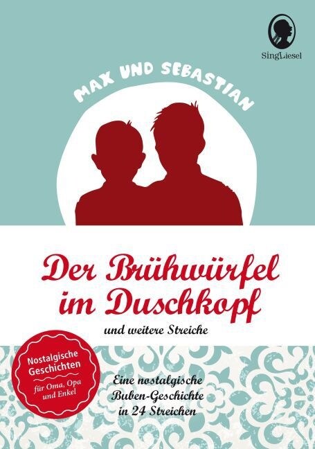 Max und Sebastian - Der Bruhwurfel im Duschkopf und weitere Streiche (Hardcover)