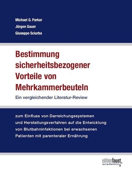 Bestimmung sicherheitsbezogener Vorteile von Mehrkammerbeuteln (Hardcover)