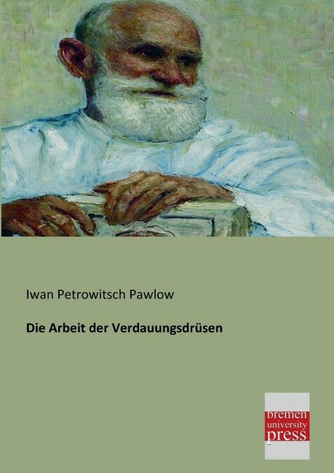 Die Arbeit der Verdauungsdrusen (Paperback)