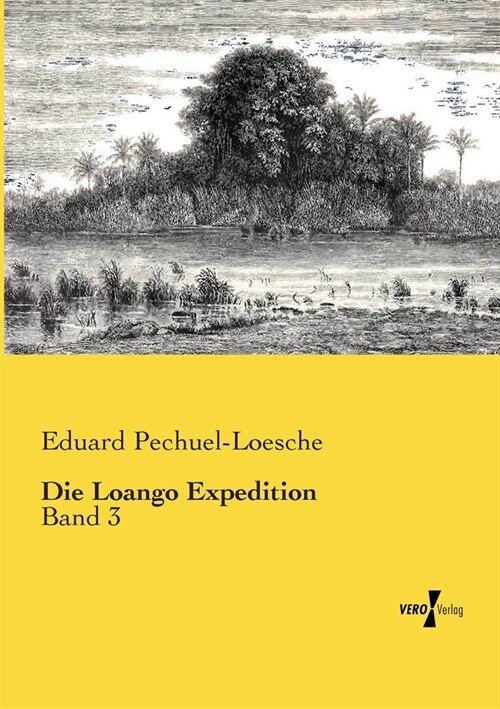 Die Loango Expedition: Band 3 (Paperback)