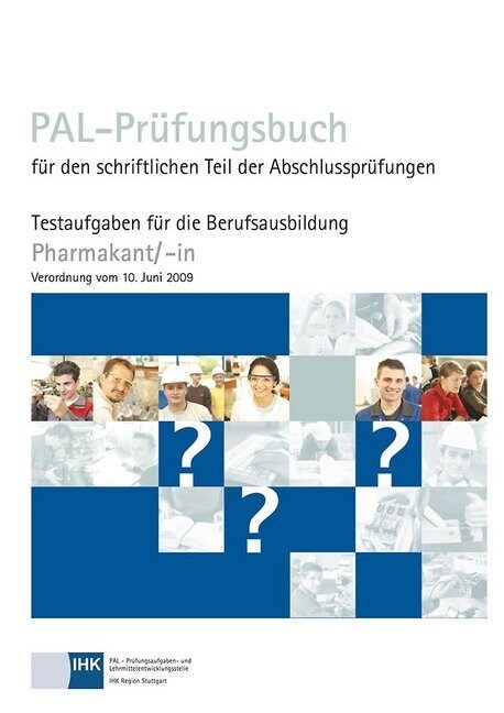 PAL-Prufungsbuch fur den schriftlichen Teil der Abschlussprufungen Pharmakant/-in (Paperback)