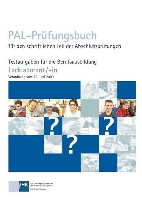 PAL-Prufungsbuch fur den schriftlichen Teil der Abschlussprufungen Lacklaborant/-in (Paperback)