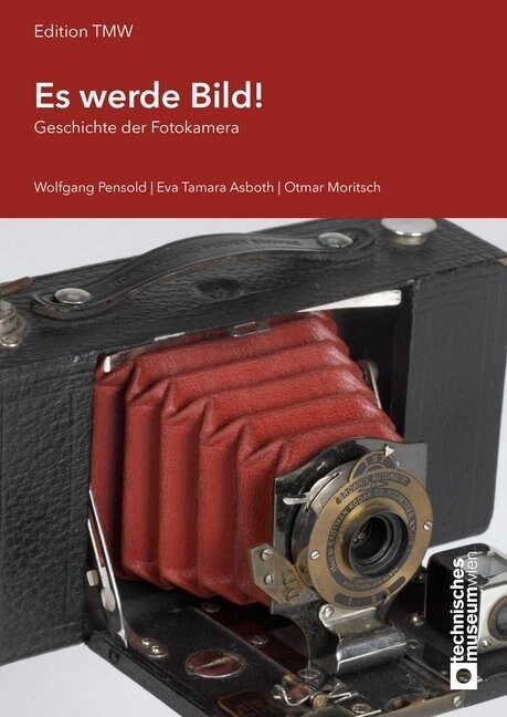 Es werde Bild! Geschichte der Fotokamera (Paperback)