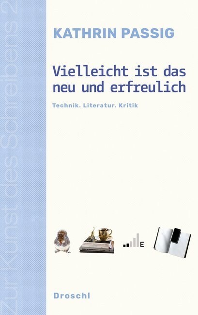 Vielleicht ist das neu und erfreulich (Book)