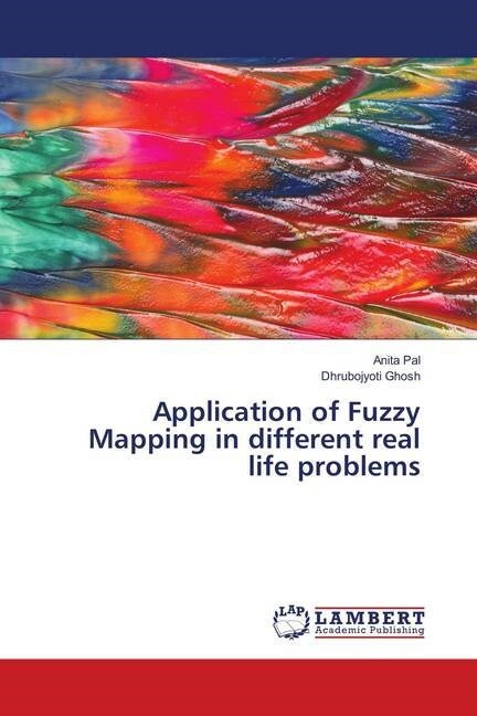 Application of Fuzzy Mapping in different real life problems (Paperback)