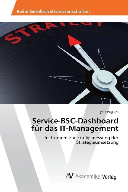 Service-BSC-Dashboard fur das IT-Management (Paperback)