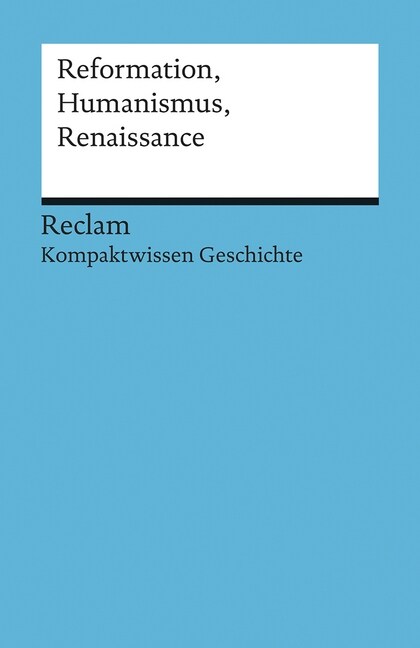 Reformation, Humanismus, Renaissance (Paperback)