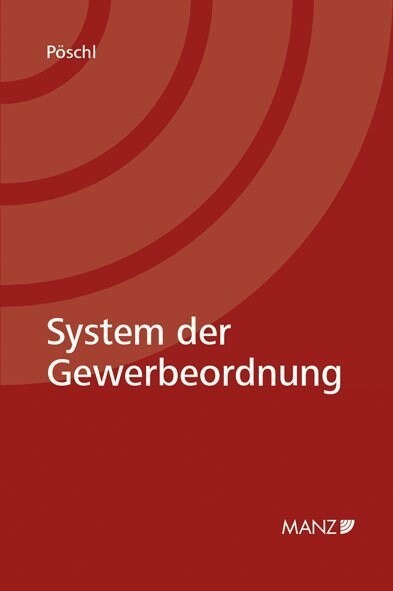 System der Gewerbeordnung (f. Osterreich) (Paperback)