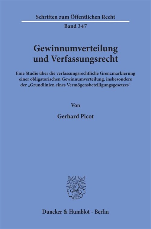 Gewinnumverteilung Und Verfassungsrecht: Eine Studie Uber Die Verfassungsrechtliche Grenzmarkierung Einer Obligatorischen Gewinnumverteilung, Insbeson (Paperback)