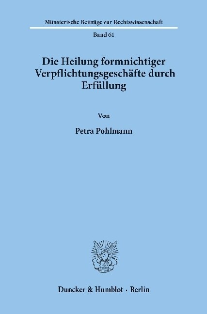 Die Heilung Formnichtiger Verpflichtungsgeschafte Durch Erfullung (Paperback)