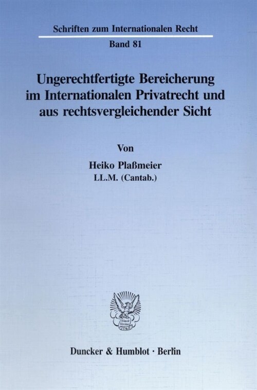 Ungerechtfertigte Bereicherung im Internationalen Privatrecht und aus rechtsvergleichender Sicht (Paperback)