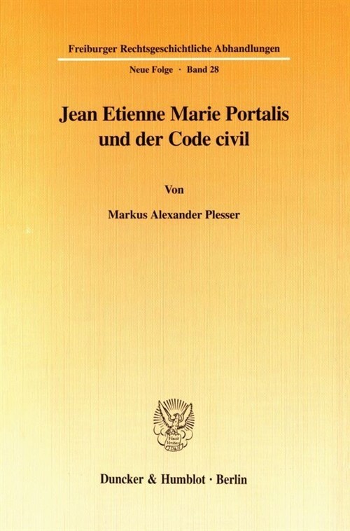 Jean Etienne Marie Portalis Und Der Code Civil (Paperback)