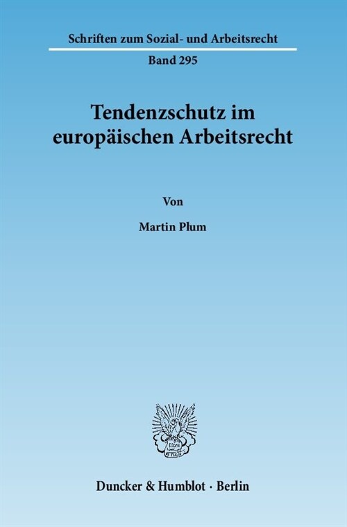 Tendenzschutz Im Europaischen Arbeitsrecht (Paperback)