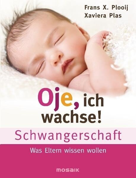 Oje, ich wachse! Schwangerschaft (Hardcover)