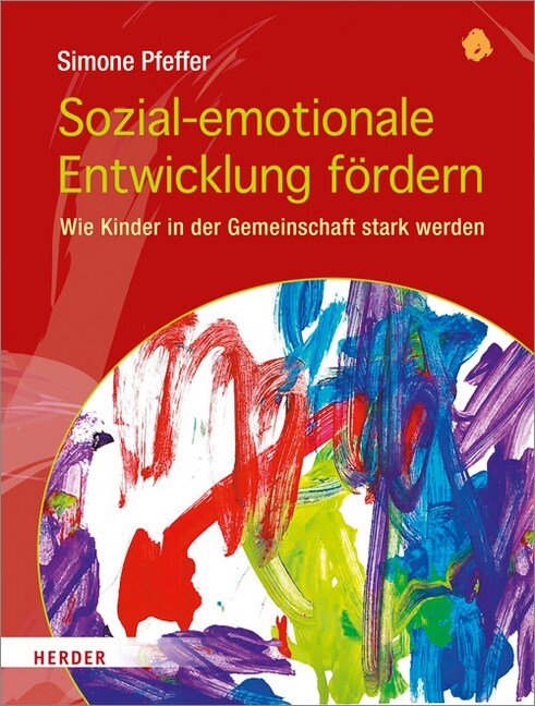 Sozial-emotionale Entwicklung fordern (Paperback)