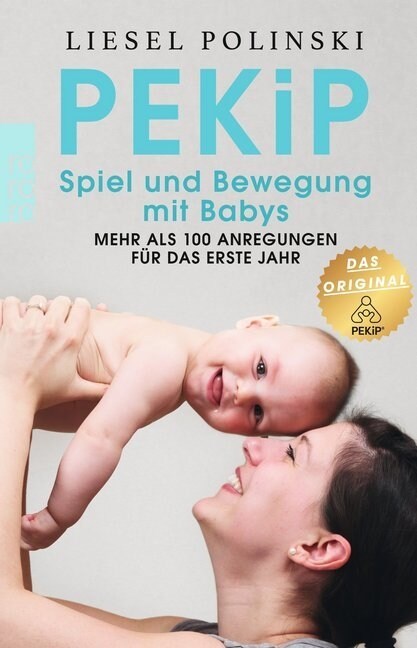 PEKiP: Spiel und Bewegung mit Babys (Paperback)