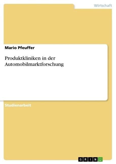 Produktkliniken in der Automobilmarktforschung (Paperback)