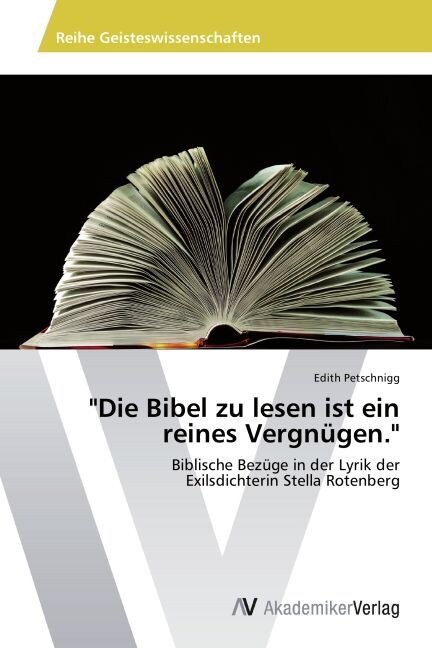 Die Bibel zu lesen ist ein reines Vergn?en. (Paperback)