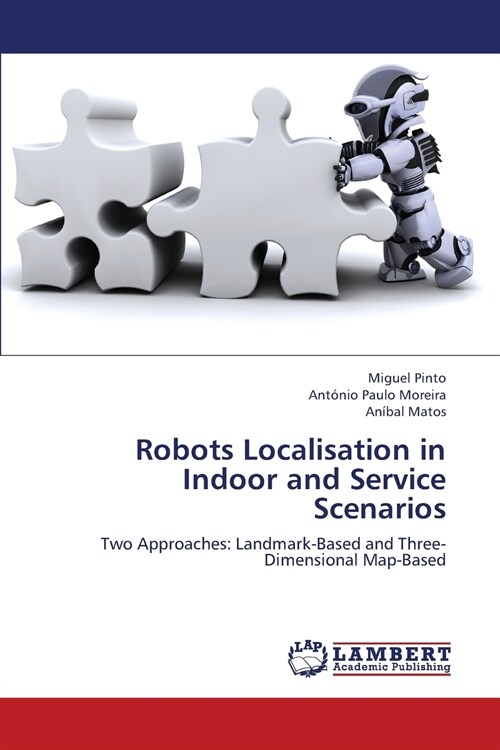 Robots Localisation in Indoor and Service Scenarios (Paperback)