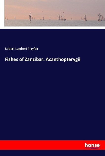 Fishes of Zanzibar: Acanthopterygii (Paperback)