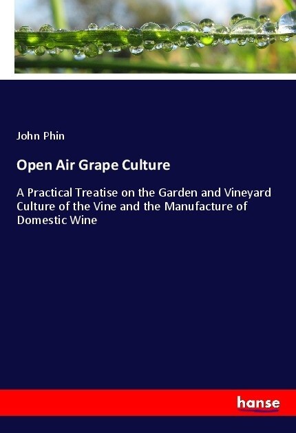 Open Air Grape Culture (Paperback)