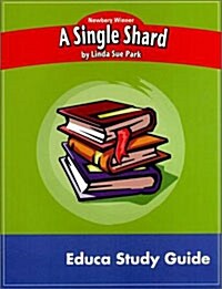 Newbery Study Guide : A Single Shard - Workbook (Paperback)
