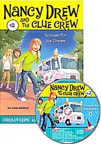 Nancy Drew and The Clue Crew #2 : Scream for Ice Cream (Paperback + CD 2장)