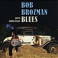 [수입] Bob Brozman - Post-industrial Blues