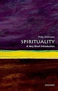 Spirituality : A Very Short Introduction (Paperback)