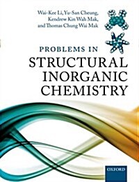 Problems in Structural Inorganic Chemistry (Hardcover, 1st)