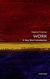 Work: A Very Short Introduction (Paperback)
