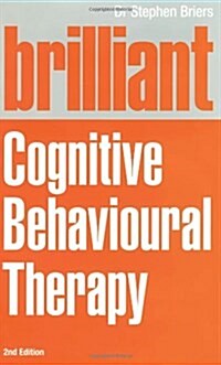 Brilliant Cognitive Behavioural Therapy (Paperback)
