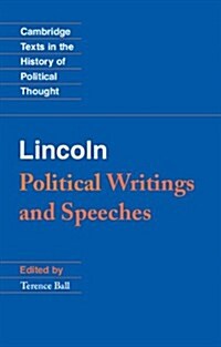 Lincoln : Political Writings and Speeches (Paperback)