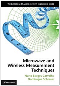 Microwave and Wireless Measurement Techniques (Hardcover)