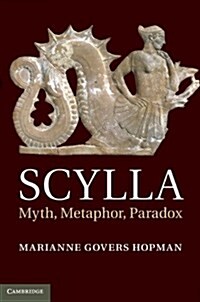Scylla : Myth, Metaphor, Paradox (Hardcover)