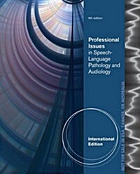 Professional Issues In Speech-Language Pathology And Audiolo (Paperback)