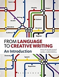 From Language to Creative Writing: An Introduction (Paperback, New)