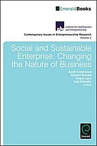 Social and Sustainable Enterprise : Changing the Nature of Business (Hardcover)