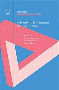 Subjectivity in Language and Discourse (Hardcover)