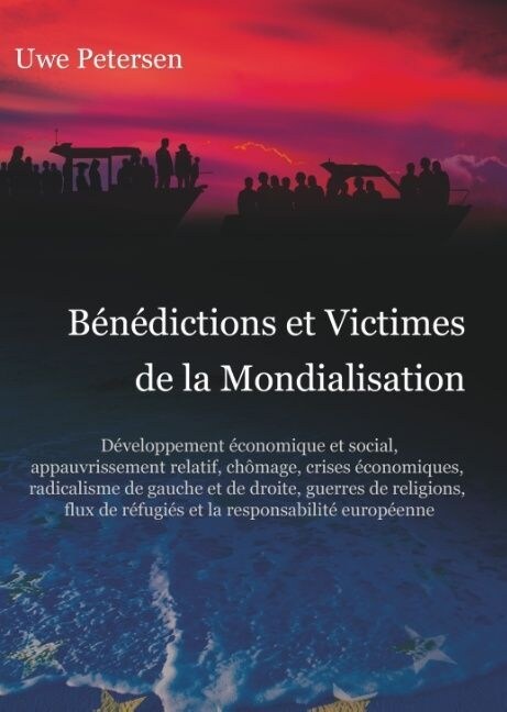 B??ictions Et Victimes de la Mondialisation (Hardcover)