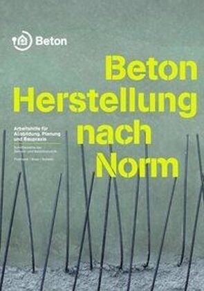 Beton, Herstellung nach Norm (Paperback)