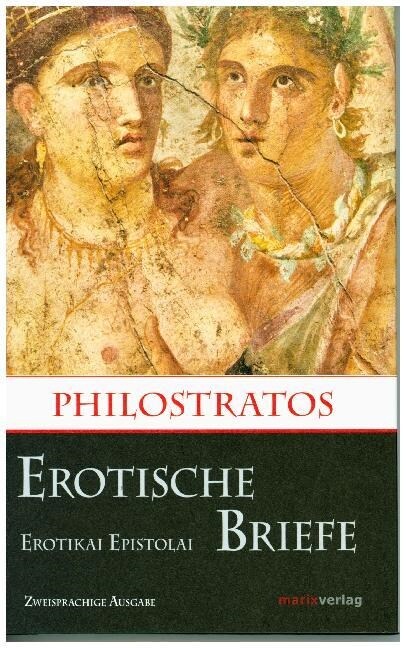 Erotische Briefe / Erotikai Epistolai (Hardcover)