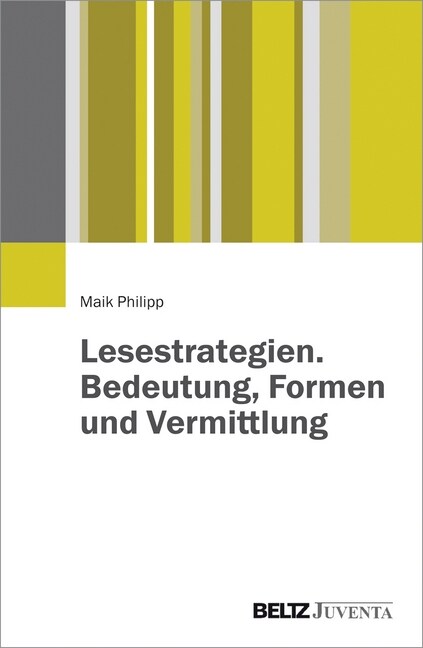 Lesestrategien. Bedeutung, Formen und Vermittlung (Paperback)